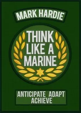 Hardie |  Think Like a Marine | eBook | Sack Fachmedien