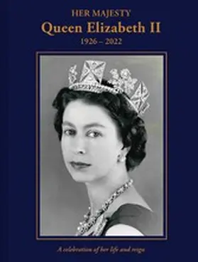 Hoey |  Her Majesty Queen Elizabeth II: 1926-2022 | eBook | Sack Fachmedien