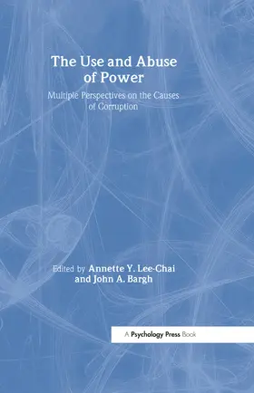 Lee-Chai / Bargh |  The Use and Abuse of Power | Buch |  Sack Fachmedien