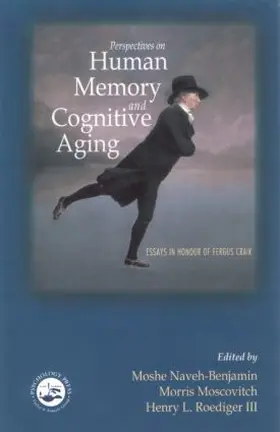 Naveh-Benjamin / Moscovitch / Roediger, III |  Perspectives on Human Memory and Cognitive Aging | Buch |  Sack Fachmedien