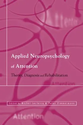 Leclercq / Zimmermann |  Applied Neuropsychology of Attention | Buch |  Sack Fachmedien