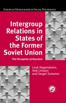 Hagendoorn / Linssen / Tumanov | Intergroup Relations in States of the Former Soviet Union | Buch | 978-1-84169-231-9 | sack.de