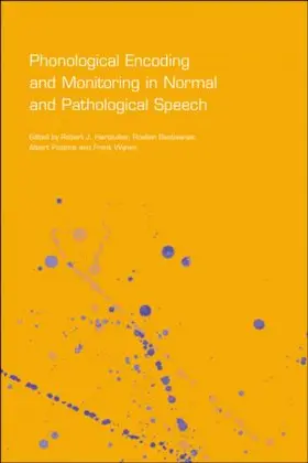 Hartsuiker / Bastiaanse / Postma |  Phonological Encoding and Monitoring in Normal and Pathological Speech | Buch |  Sack Fachmedien