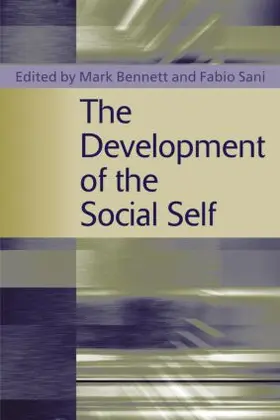 Bennett / Sani |  The Development of the Social Self | Buch |  Sack Fachmedien