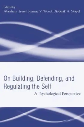 Tesser / Wood / Stapel |  Building, Defending, and Regulating the Self | Buch |  Sack Fachmedien