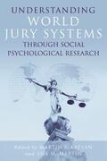 Kaplan / Martín |  Understanding World Jury Systems Through Social Psychological Research | Buch |  Sack Fachmedien
