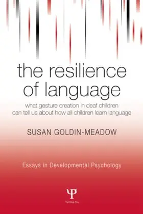 Goldin-Meadow |  The Resilience of Language | Buch |  Sack Fachmedien