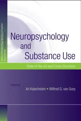 Kalechstein / van Gorp |  Neuropsychology and Substance Use | Buch |  Sack Fachmedien