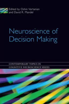 Vartanian / Mandel |  Neuroscience of Decision Making | Buch |  Sack Fachmedien