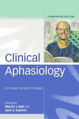 Ball / Damico |  Clinical Aphasiology | Buch |  Sack Fachmedien
