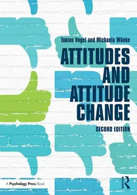 Vogel / Wanke | Attitudes and Attitude Change | Buch | 978-1-84169-674-4 | www.sack.de