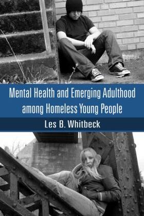 Whitbeck | Mental Health and Emerging Adulthood among Homeless Young People | Buch | 978-1-84169-752-9 | sack.de