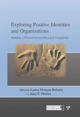 Roberts / Dutton | Exploring Positive Identities and Organizations | Buch | 978-1-84169-763-5 | sack.de