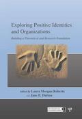 Roberts / Dutton |  Exploring Positive Identities and Organizations | Buch |  Sack Fachmedien