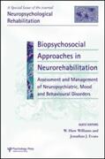 Williams / Evans |  Biopsychosocial Approaches to Neurorehabilitation Assessment and Management of Neuropsychiatric Mood and Behavioural Disorders | Buch |  Sack Fachmedien
