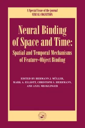 Elliott / Hermann / Mecklinger |  Neural Binding of Space and Time | Buch |  Sack Fachmedien