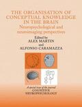 Caramazza / Martin |  The Organisation of Conceptual Knowledge in the Brain: Neuropsychological and Neuroimaging Perspectives | Buch |  Sack Fachmedien