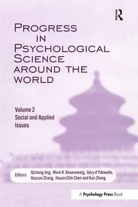Jing / Rosenzweig / D'Ydewalle |  Progress in Psychological Science Around the World. Volume 2 | Buch |  Sack Fachmedien
