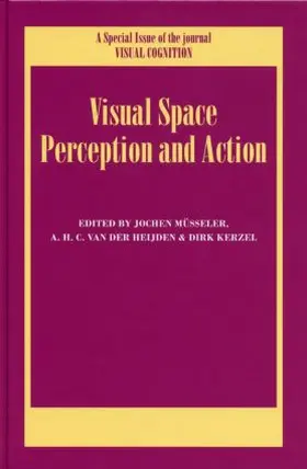 Müsseler / Van der Heijden / Kerzel |  Visual Space Perception and Action | Buch |  Sack Fachmedien