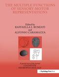 Rumiati / CARAMAZZA |  The Multiple Functions of Sensory-Motor Representations | Buch |  Sack Fachmedien