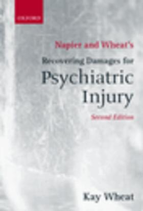 Wheat |  Napier and Wheat's Recovering Damages for Psychiatric Injury | Buch |  Sack Fachmedien