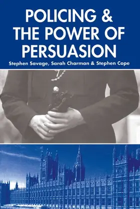 Savage / Charman / Cope |  Policing and the Powers of Persuasion | Buch |  Sack Fachmedien