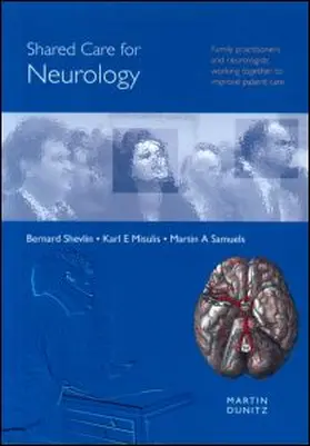 Misulis / Samuels / Shevlin |  Shared Care For Neurology | Buch |  Sack Fachmedien