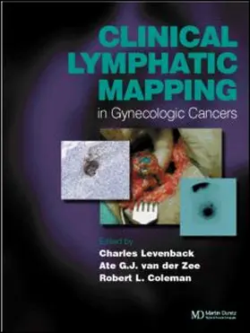 Levenback / van der Zee / Coleman |  Clinical Lymphatic Mapping of Gynecologic Cancer | Buch |  Sack Fachmedien