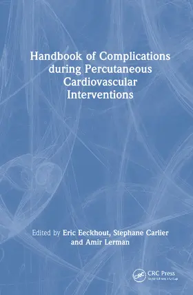 Eeckhout / Carlier / Lerman |  Handbook of Complications during Percutaneous Cardiovascular Interventions | Buch |  Sack Fachmedien