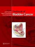Lerner / Schoenberg / Sternberg |  Textbook of Bladder Cancer | Buch |  Sack Fachmedien