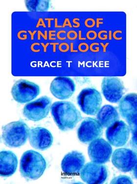 McKee | Atlas of Gynecologic Cytology | Buch | 978-1-84184-411-4 | sack.de