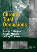 Dangas / Mehran / Moses |  Handbook of Chronic Total Occlusions | Buch |  Sack Fachmedien