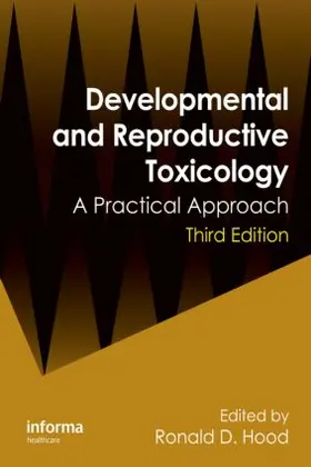 Hood | Developmental and Reproductive Toxicology | Buch | 978-1-84184-777-1 | www.sack.de