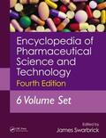 Swarbrick |  Encyclopedia of Pharmaceutical Science and Technology, Six Volume Set (Print) | Buch |  Sack Fachmedien