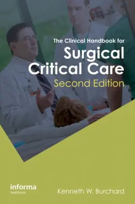 Burchard | The Clinical Handbook for Surgical Critical Care, Second Edition | Buch | 978-1-84184-922-5 | sack.de