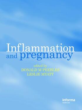 Peebles / Myatt | Inflammation and Pregnancy | Buch | 978-1-84214-272-1 | sack.de