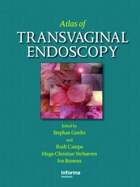Gordts / Verhoeven / Campo | Atlas of Transvaginal Endoscopy | Buch | 978-1-84214-320-9 | sack.de