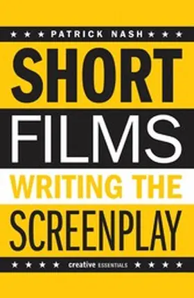 Nash |  Short Films: Writing the Screenplay | eBook | Sack Fachmedien