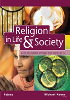 Keene |  GCSE Religious Studies: Religion in Life & Society Student Book for Edexcel/A | Buch |  Sack Fachmedien