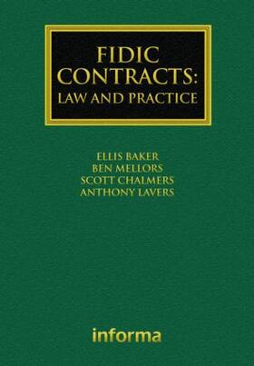 Lavers / Baker / Mellors |  FIDIC Contracts: Law and Practice | Buch |  Sack Fachmedien