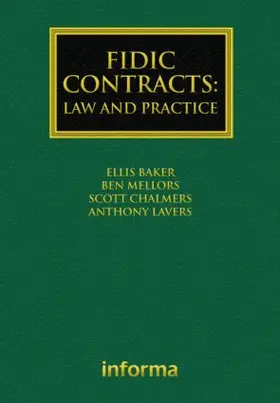 Lavers / Baker / Mellors |  FIDIC Contracts: Law and Practice | Buch |  Sack Fachmedien