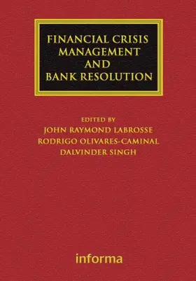 LaBrosse / Olivares-Caminal / Singh |  Financial Crisis Management and Bank Resolution | Buch |  Sack Fachmedien