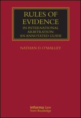 O'Malley | Rules of Evidence in International Arbitration | Buch | 978-1-84311-956-2 | sack.de