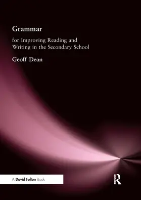Dean |  Grammar for Improving Writing and Reading in Secondary School | Buch |  Sack Fachmedien