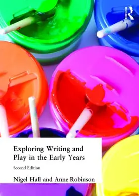 Hall / Robinson |  Exploring Writing and Play in the Early Years | Buch |  Sack Fachmedien