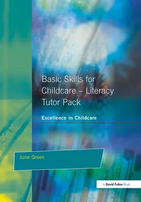 Green | Basic Skills for Childcare - Literacy | Buch | 978-1-84312-021-6 | sack.de