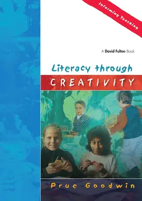 Goodwin | Literacy through Creativity | Buch | 978-1-84312-087-2 | www.sack.de
