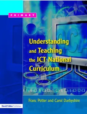 Potter / Darbyshire | Understanding and Teaching the ICT National Curriculum | Buch | 978-1-84312-133-6 | www.sack.de