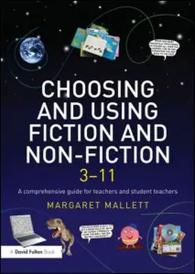 Mallett | Choosing and Using Fiction and Non-Fiction 3-11 | Buch | 978-1-84312-322-4 | www.sack.de