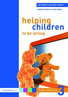 Roberts / Harpley |  Helping Children to be Strong | Buch |  Sack Fachmedien